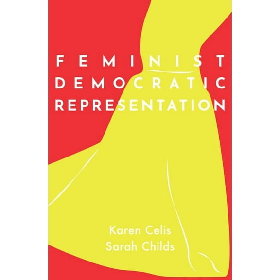 Feminist Democratic Representation, (Hardcover)
