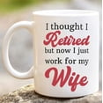 thumbnail image 2 of I Thought I Retired Now I Just Work For My Wife Mug, Funny Retirement Gifts For Husband Coworker Funny Ghost Halloween Mug, Cute Halloween Mugs Fall Gifts Halloween, 2 of 6