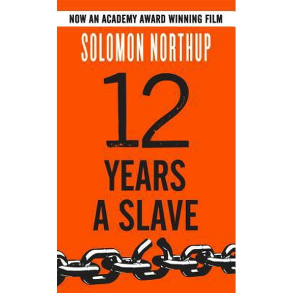 Pre-Owned Twelve Years a Slave (Paperback) 1631680021 9781631680021