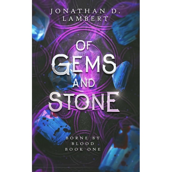 Borne by Blood Of Gems and Stone, Book 1, (Hardcover)