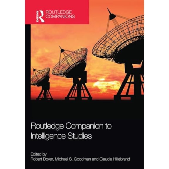 Pre-Owned Routledge Companion to Intelligence Studies, 9781138951969, 113895196X, Paperback, 1 edition