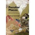 thumbnail image 2 of Peculiar Places: A Queer Crip History of White Rural Nonconformity, (Paperback), 2 of 3
