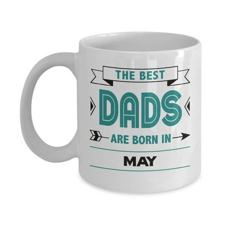 Best Dad Coffee & Tea Gift Mug, Gifts for May Birthday