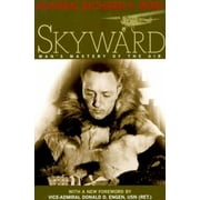 Skyward: Man's Mastery of the Air [Mass Market Paperback - Used]
