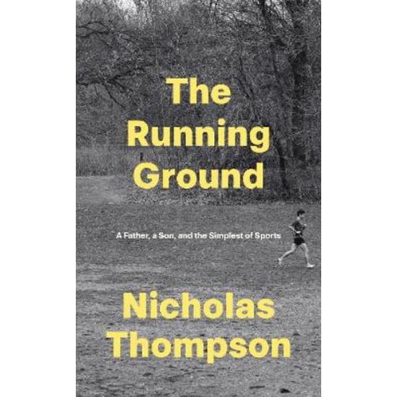 Nick Thompson The Running Ground (Hardcover)
