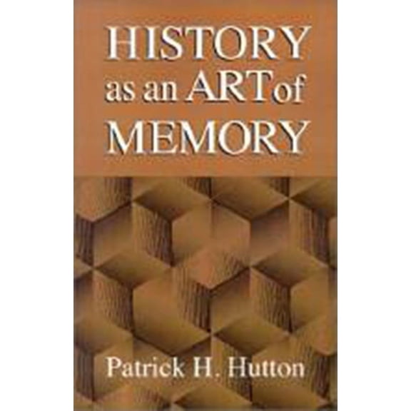History as an Art of Memory, (Paperback)