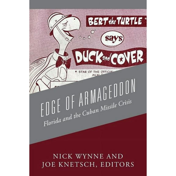 Edge of Armageddon: Florida and the Cuban Missile Crisis, (Paperback)