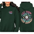 thumbnail image 2 of Let Them Hoodie – Double Sided Positive Saying Pullover, Mental Health Awareness Hoodie, Inspirational Quotes Streetwear, Self Worth Unisex Apparel for Women and Men, 2 of 7