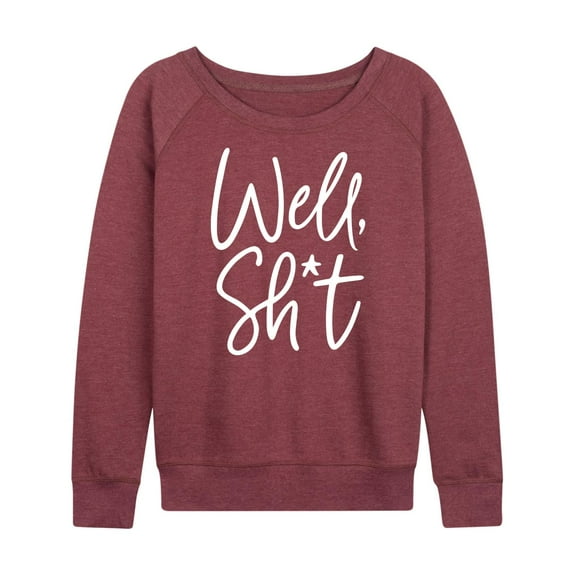 Instant Message - Well Sh-t - Women's Lightweight French Terry Long Sleeve Shirt