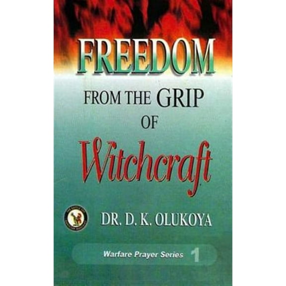 Freedom from the Grip of Witchcraft (Paperback)