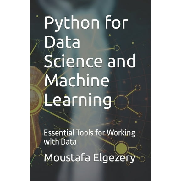 Python for Data Science and Machine Learning: Essential Tools for Working with Data