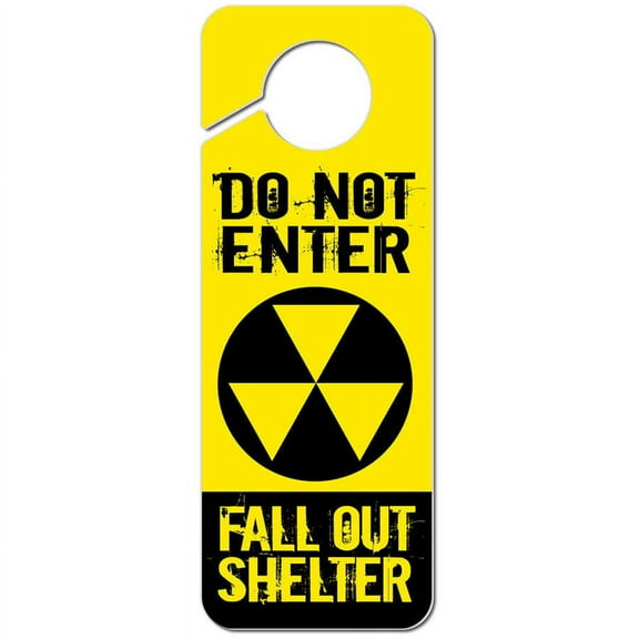 Do Not Enter Fallout Shelter Plastic Door Knob Hanger Sign