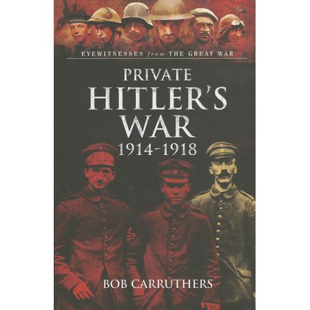 ISBN 9781473822764 product image for Private Hitler's War 1914-1918 | upcitemdb.com