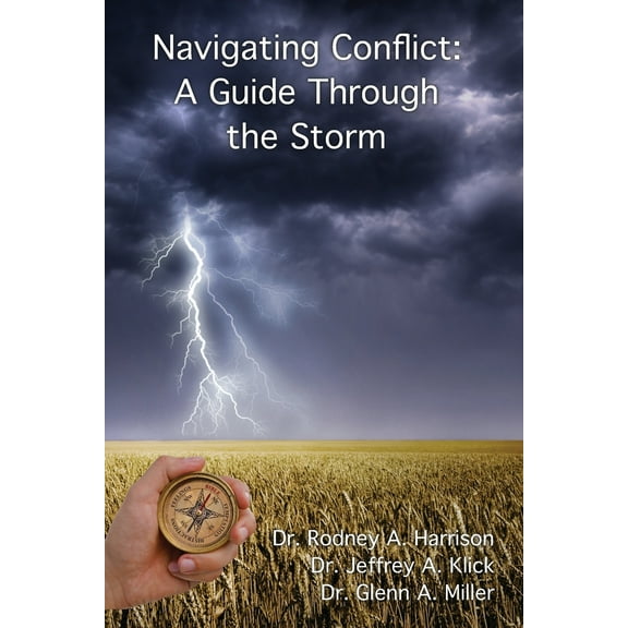 Navigating Conflict : A Guide Through the Storm (Paperback)