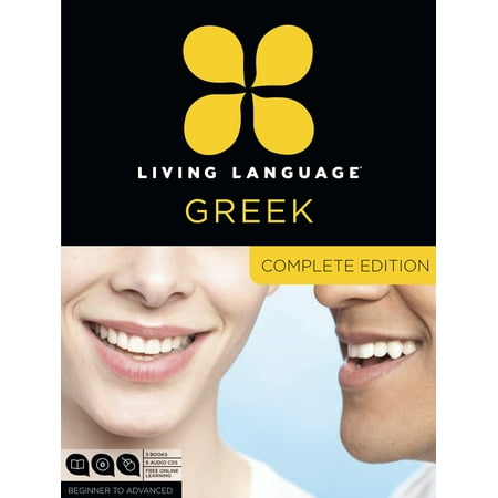 Living Language Greek, Complete Edition : Beginner through advanced course, including 3 coursebooks, 9 audio CDs, and free online (Best Way To Learn Greek)