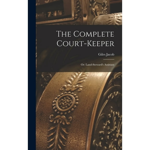 The Complete Court-Keeper (Hardcover)