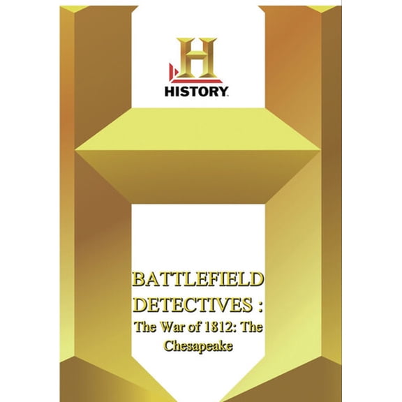 History - Battlefield Detectives the War of 1812 (DVD), A&E, Documentary