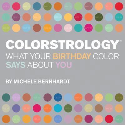 Pre-Owned Colorstrology: What Your Birthday Color Says About You (Paperback) 1594740259 9781594740251