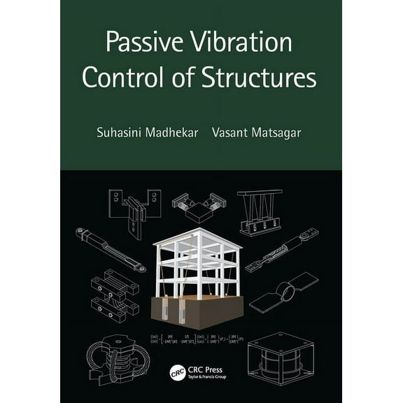 Passive Vibration Control of Structures, (Paperback)
