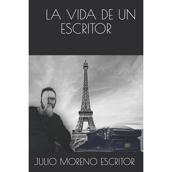 La Vida de Un Escritor : Primera parte (Series #1) (Paperback)