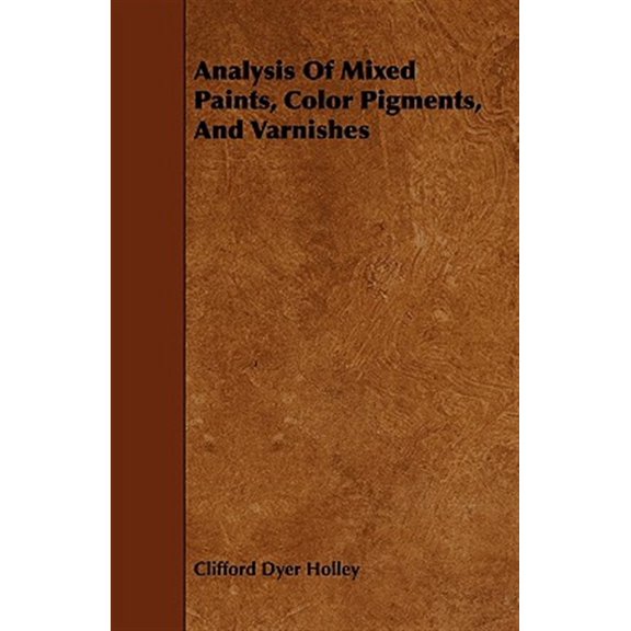 Pre-Owned Analysis of Mixed Paints, Color Pigments, and Varnishes