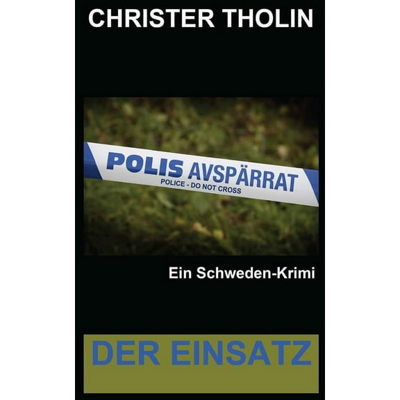 Die Stockholm Detektive Der Einsatz: Ein Schweden-Krimi, Book 0, (Paperback)