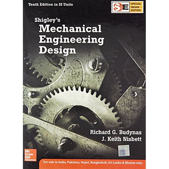 Pre-Owned Shigley's Mechanical Engineering Design, 9780073398204, 0073398209, Hardcover, 10 edition