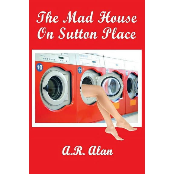 The Mad House on Sutton Place