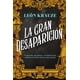 thumbnail image 1 of Libro La Gran Desaparicion Tapa Blanda, Autor Leon Krauze, Editorial Planeta Mexico, 1 of 2