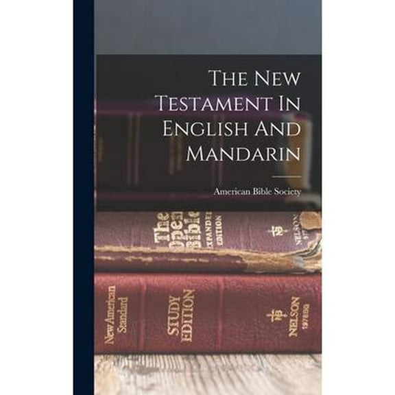 The New Testament In English And Mandarin (Hardcover)