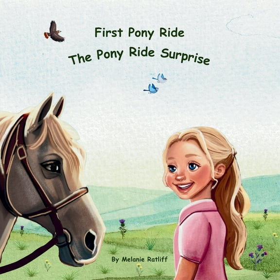 First Pony Ride The Pony Ride Surprise, (Paperback)