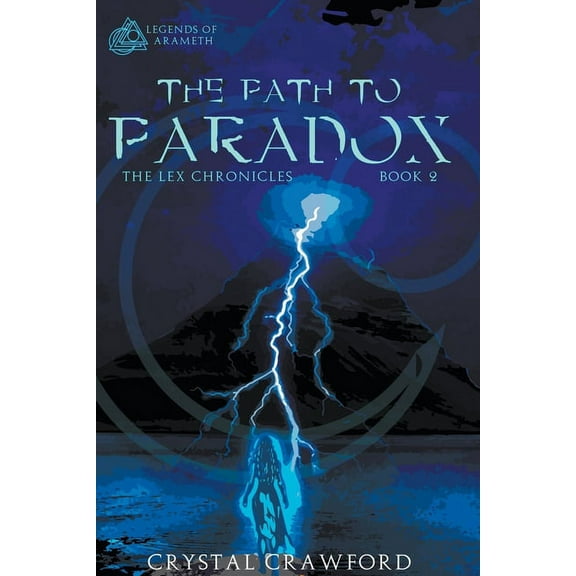 Legends of Arameth The Path to Paradox, Book 2, (Paperback)