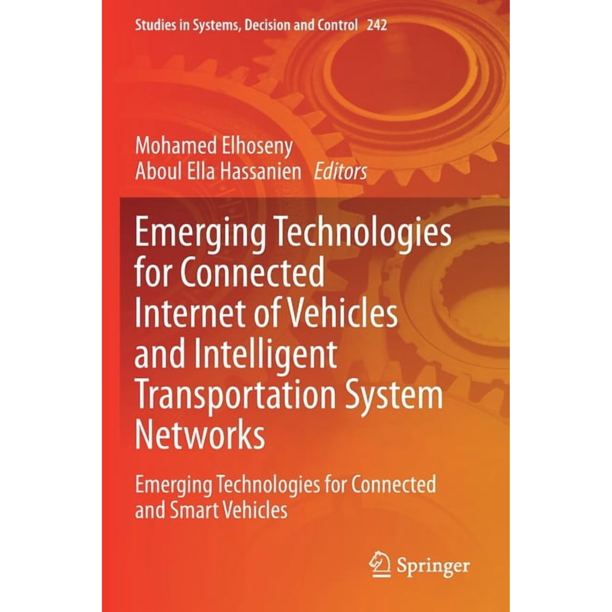 Studies in Systems, Decision and Control Emerging Technologies for Connected Internet of Vehicles and Intelligent Transportation System Networks: Emerging Techno, Book 242, (Paperback)