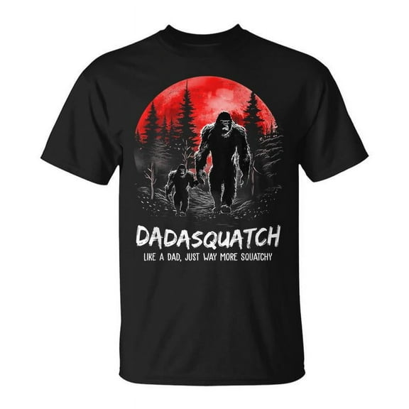 SR Dadasquatch Like A Dad Just Way More Squatchy Bigfoot T-shirt