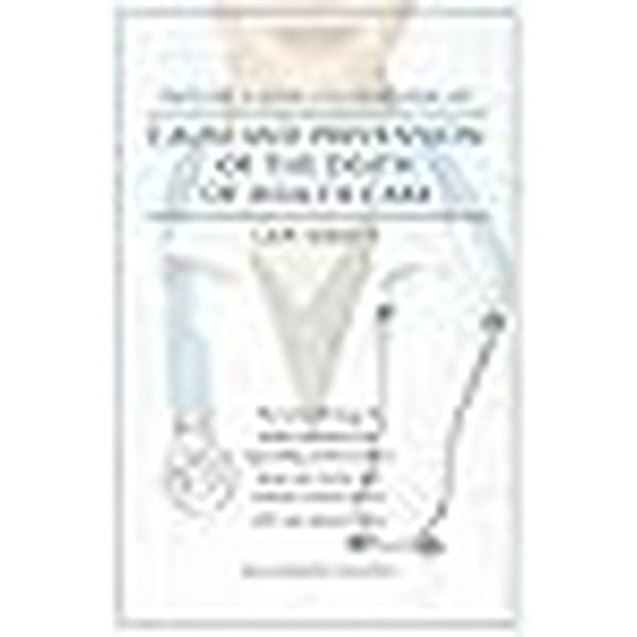 Cause and Prevention of the Death of Health Care (Paperback)