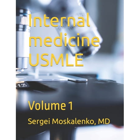 Internal Medicine USMLE: Internal medicine USMLE: Volume 1 (Paperback)