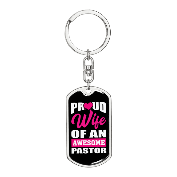 To My Wife Proud Wife Of An Awesome Pastor Stainless Steel or 18k Gold Premium Swivel Dog Tag Keychain