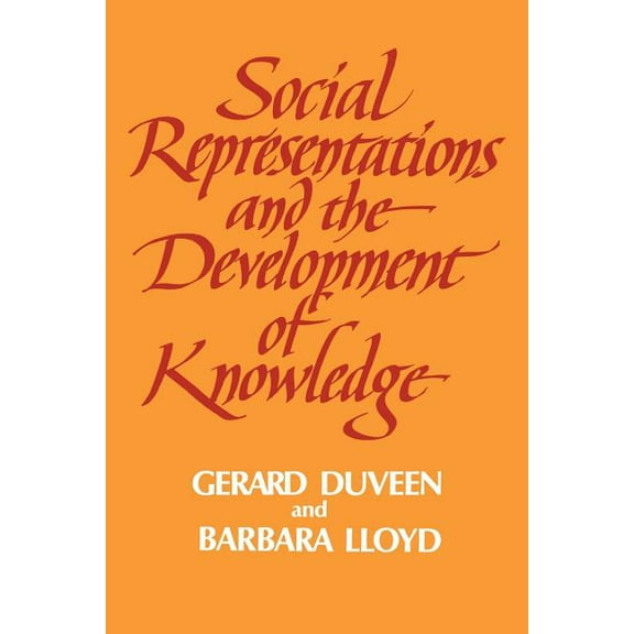 Social Representations and the Development of Knowledge, (Paperback)