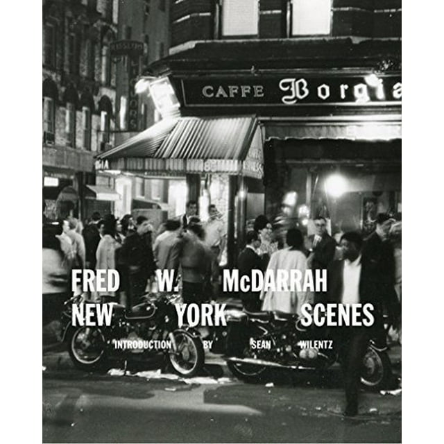 Fred W. McDarrah: New York Scenes