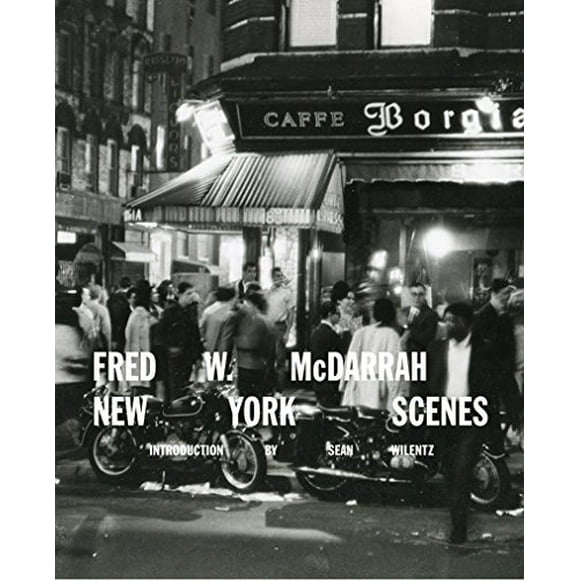 Fred W. McDarrah: New York Scenes