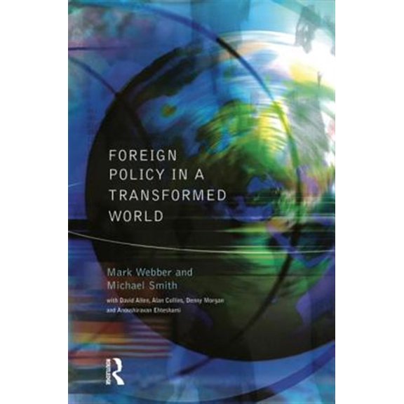 Pre-Owned Foreign Policy In A Transformed World, (Paperback)