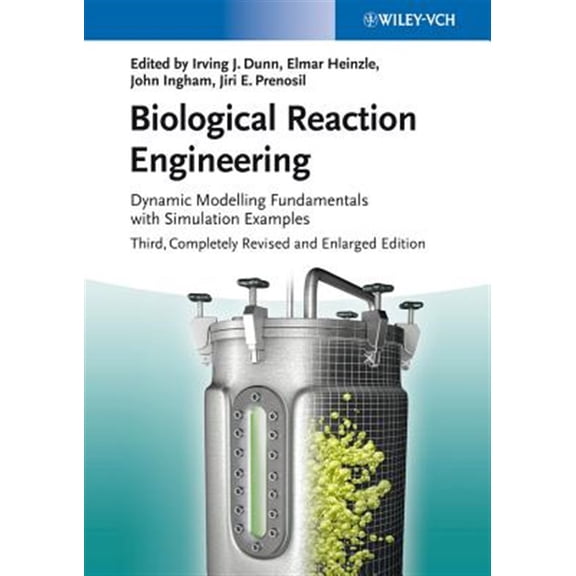 Pre-Owned Biological Reaction Engineering: Dynamic Modeling Fundamentals with 80 Interactive Simulation Examples (Other)