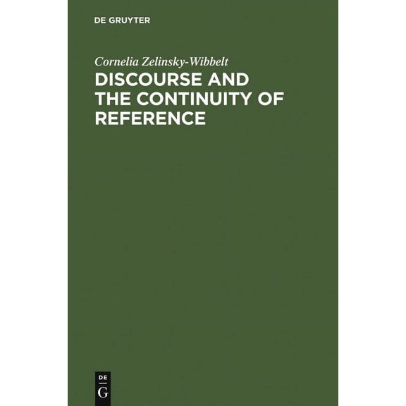 Discourse and the Continuity of Reference, (Hardcover)