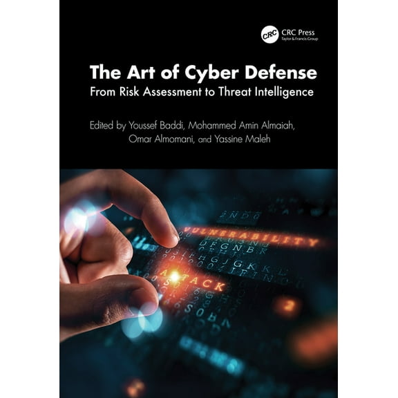 Advances in Cybersecurity Management The Art of Cyber Defense: From Risk Assessment to Threat Intelligence, (Hardcover)