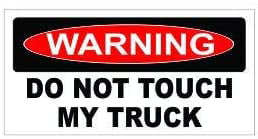 WARNING DO NOT TOUCH MY SH!T TOOLS HELMET STICKER HARD HAT STICKER LAPTOP 