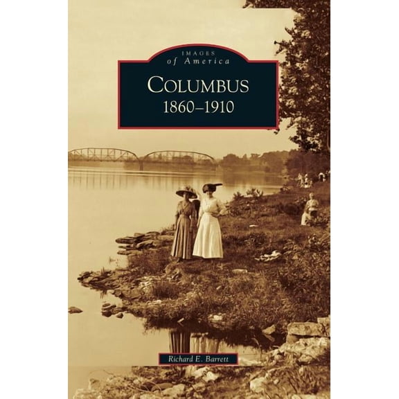 Columbus: 1860-1910 (Hardcover)