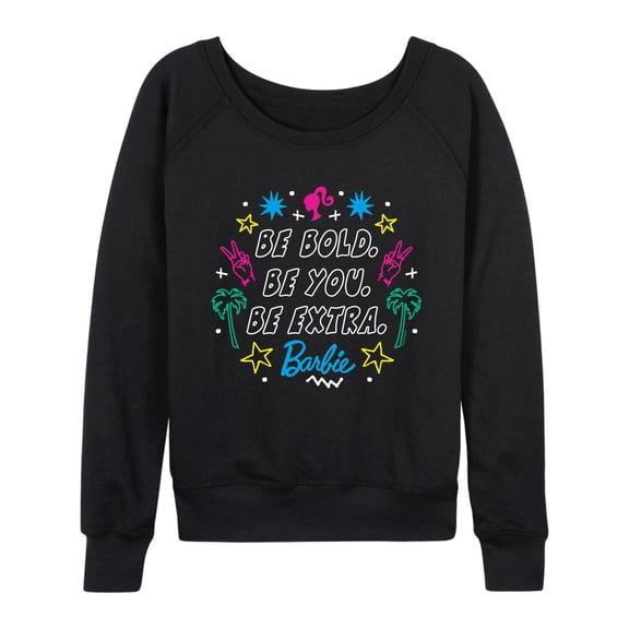 Barbie - Be Bold You Extra - Women's French Terry Long Sleeve Pullover