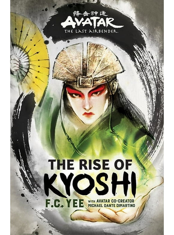 Chronicles of the Avatar: Avatar, The Last Airbender: The Rise of Kyoshi (Chronicles of the Avatar Book 1) (Paperback)
