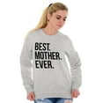 thumbnail image 3 of Best Mom Ever Cute Happy Mothers Day Women Crewneck Sweatshirt Brisco Brands S, 3 of 6