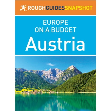 Austria (Rough Guides Snapshot Europe on a Budget) - (Best Way To Get Around Europe On A Budget)